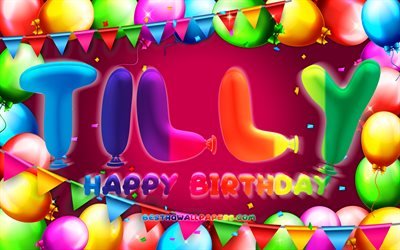 Buon compleanno Tilly, 4k, cornice palloncino colorato, nome Tilly, sfondo viola, buon compleanno Tilly, compleanno Tilly, nomi femminili tedeschi popolari, concetto di compleanno, Tilly
