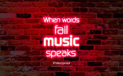 When words fail Music speaks, 4k, purple brick wall, Shakespeare Quotes, popular quotes, neon text, inspiration, Shakespeare, quotes about music