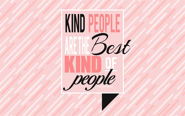 Tipo de personas son la mejor clase de gente, popular entre comillas, rosa creativa de fondo, citas sobre el tipo de personas, de inspiraci&#243;n, de citas acerca de la bondad, citas cortas