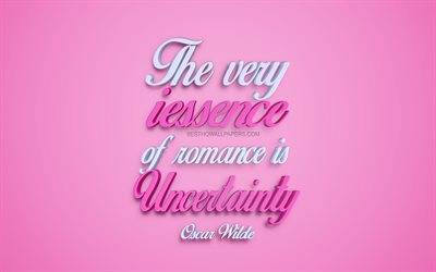 A ess&#234;ncia do romance &#233; a incerteza, Oscar Wilde cota&#231;&#245;es, popular rom&#226;ntico cota&#231;&#245;es, cor-de-rosa arte 3d, fundo rosa, inspira&#231;&#227;o, romance
