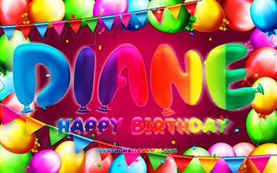 Mutlu Yıllar Diane, 4k, renkli balon &#231;er&#231;eve, Diane adı, mor arka plan, Diane Doğum g&#252;n&#252;n kutlu olsun, Diane Doğum g&#252;n&#252;, pop&#252;ler Fransızca Bayan isimleri, Doğum g&#252;n&#252; kavramı, Diane