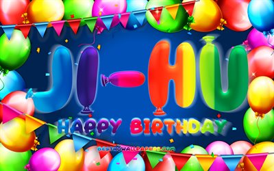 Happy Birthday Ji-hu, 4k, colorful balloon frame, Ji-hu name, blue background, Ji-hu Happy Birthday, Ji-hu Birthday, popular south korean male names, Birthday concept, Ji-hu
