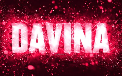 Happy Birthday Davina, 4k, pink neon lights, Davina name, creative, Davina Happy Birthday, Davina Birthday, popular american female names, picture with Davina name, Davina