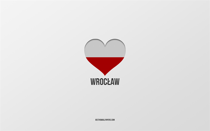 eu amo wroclaw, cidades polonesas, dia de wroclaw, fundo cinza, wroclaw, pol&#244;nia, bandeira polonesa cora&#231;&#227;o, cidades favoritas, love wroclaw