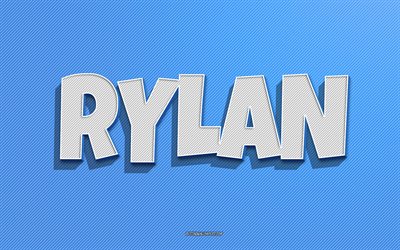 rylan, fundo de linhas azuis, papéis de parede com nomes, nome rylan, nomes masculinos, cartão rylan, arte de linha, foto com nome rylan