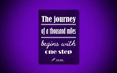 4k, The journey of a thousand miles begins with one step, quotes about journey, Lao Tzu, violet paper, popular quotes, inspiration, Lao Tzu quotes