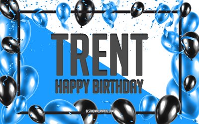 Happy Birthday Trent, Birthday Balloons Background, Trent, wallpapers with names, Trent Happy Birthday, Blue Balloons Birthday Background, greeting card, Trent Birthday