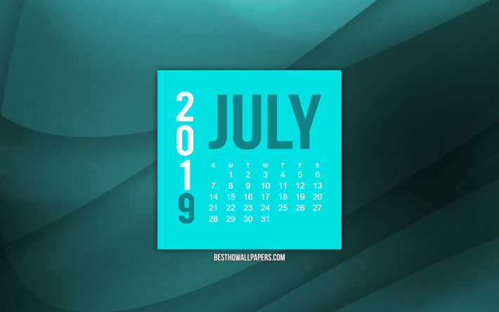 2019 July calendar, turquoise wave background, 2019 calendars, July, 2019 concepts, turquoise 2019 July calendar