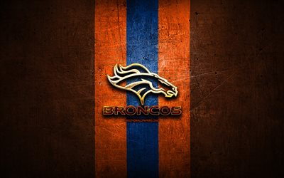 Denver Broncos, golden logo, NFL, orange metal background, american football club, Denver Broncos logo, american football, USA