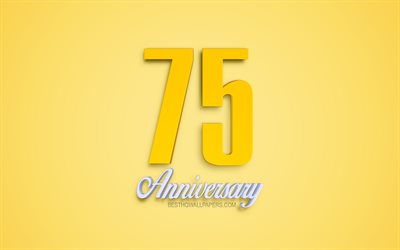75th Anniversary sign, 3d anniversary symbols, yellow 3d digits, 75th Anniversary, yellow background, 3d creative art, 75 Years Anniversary