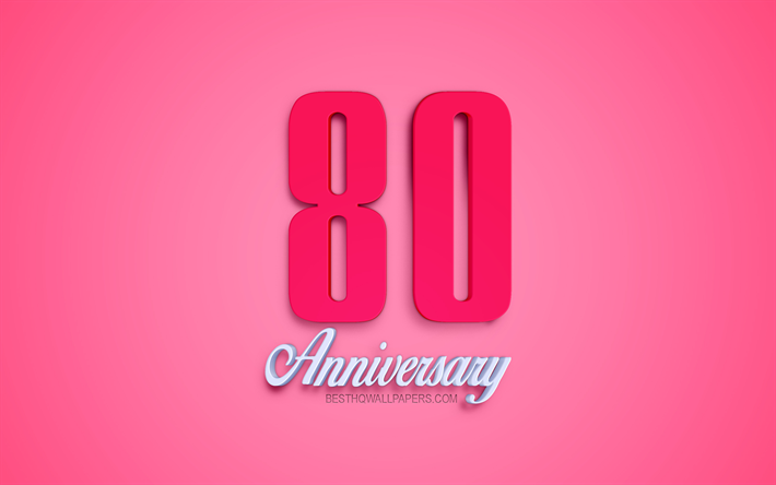80 &#176; Anniversario segno, 3d anniversario simboli, rosa 3d cifre, l &#39; 80 &#176; Anniversario, sfondo rosa, 3d arte creativa, 80 Anni