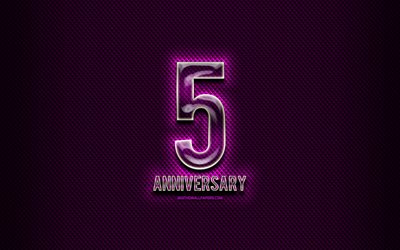 5th anniversary, glass signs, violet grunge background, 5 Years Anniversary, anniversary concepts, creative, Glass 5 anniversary sign