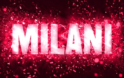 Happy Birthday Milani, 4k, pink neon lights, Milani name, creative, Milani Happy Birthday, Milani Birthday, popular american female names, picture with Milani name, Milani