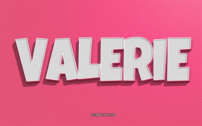 Valerie, pink lines background, wallpapers with names, Valerie name, female names, Valerie greeting card, line art, picture with Valerie name