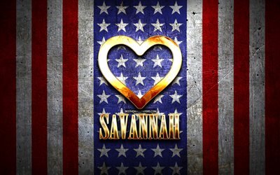 Jag &#228;lskar Savannah, amerikanska st&#228;der, gyllene inskription, USA, gyllene hj&#228;rta, amerikansk flagga, Savannah, favoritst&#228;der, Love Savannah