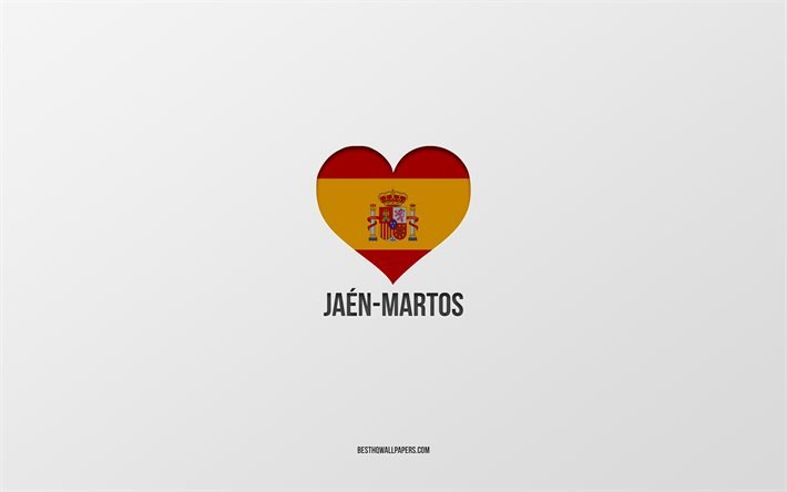 J&#39;aime Jaen-Martos, villes espagnoles, fond gris, coeur du drapeau espagnol, Jaen-Martos, Espagne, villes pr&#233;f&#233;r&#233;es, Love Jaen-Martos