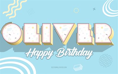 Happy Birthday Oliver, Blue Birthday 3d Background, Oliver, Blue Background, Happy Oliver birthday, Oliver Birthday