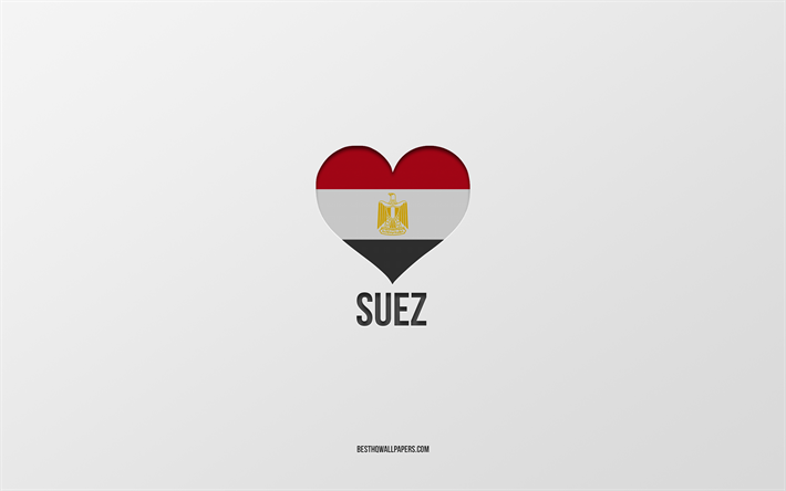 Rakastan Suezia, Egyptin kaupungit, Suezin p&#228;iv&#228;, harmaa tausta, Suez, Egypti, Egyptin lipun syd&#228;n, suosikkikaupungit, Rakkaus Suez