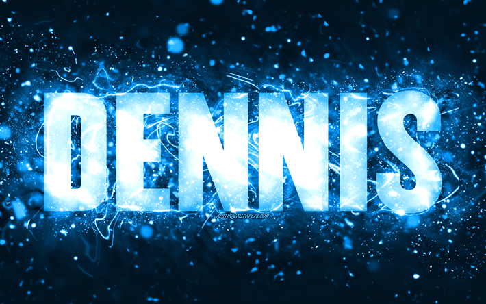 Joyeux anniversaire Dennis, 4k, n&#233;ons bleus, nom de Dennis, cr&#233;atif, Dennis joyeux anniversaire, anniversaire de Dennis, noms masculins am&#233;ricains populaires, photo avec le nom de Dennis, Dennis