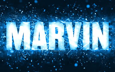 Feliz anivers&#225;rio Marvin, 4k, luzes de n&#233;on azuis, nome de Marvin, criativo, Marvin feliz anivers&#225;rio, Marvin anivers&#225;rio, nomes masculinos americanos populares, foto com o nome de Marvin, Marvin