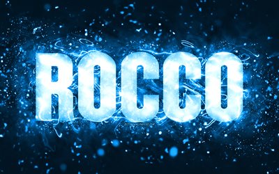Doğum g&#252;n&#252;n kutlu olsun Rocco, 4k, mavi neon ışıkları, Rocco adı, yaratıcı, Rocco Doğum g&#252;n&#252;n kutlu olsun, Rocco Doğum g&#252;n&#252;, pop&#252;ler Amerikalı erkek isimleri, Rocco adıyla resim, Rocco