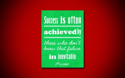 Success is often achieved by those who dont know that failure is inevitable, 4k, business quotes, Coco Chanel, motivation, inspiration