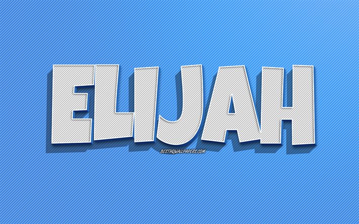 Elijah, blue lines background, wallpapers with names, Elijah name, male names, Elijah greeting card, line art, picture with Elijah name