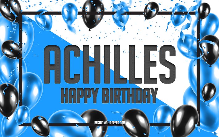 Buon compleanno Achille, Sfondo di palloncini di compleanno, Achille, sfondi con nomi, Buon compleanno di Achille, Sfondo di compleanno di palloncini blu, Compleanno di Achille