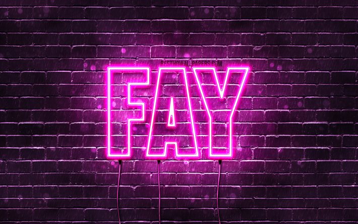 Fay, 4k, pap&#233;is de parede com nomes, nomes femininos, nome Fay, luzes de n&#233;on roxas, Feliz Anivers&#225;rio Fay, nomes femininos holandeses populares, imagem com o nome Fay