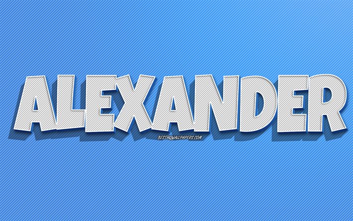 Alexander, fond de lignes bleues, fonds d&#39;&#233;cran avec des noms, nom d&#39;Alexandre, noms masculins, carte de voeux Alexander, dessin au trait, photo avec nom d&#39;Alexandre