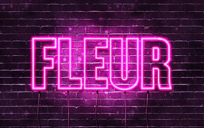 Fleur, 4k, pap&#233;is de parede com nomes, nomes femininos, nome Fleur, luzes de n&#233;on roxas, Feliz Anivers&#225;rio Fleur, nomes femininos holandeses populares, imagem com o nome Fleur