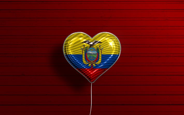Eu amo o Equador, 4k, bal&#245;es realistas, fundo de madeira vermelho, pa&#237;ses da Am&#233;rica do Sul, cora&#231;&#227;o da bandeira equatoriana, pa&#237;ses favoritos, bandeira do Equador, bal&#227;o com bandeira, Am&#233;rica do Sul, Equador, amor 