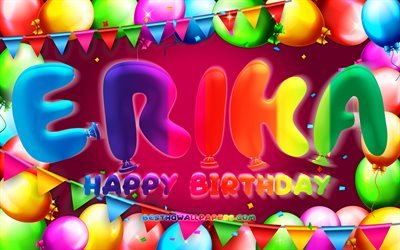 Happy Birthday Erika, 4k, colorful balloon frame, Erika name, purple background, Erika Happy Birthday, Erika Birthday, popular american female names, Birthday concept, Erika