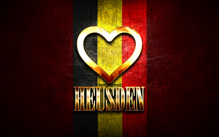 Rakastan Heusdenia, belgialaisia kaupunkeja, kultainen kirjoitus, Heusdenin p&#228;iv&#228;, Belgia, kultainen syd&#228;n, Heusden lipulla, Heusden, Belgian kaupungit, suosikkikaupungit, Love Heusden