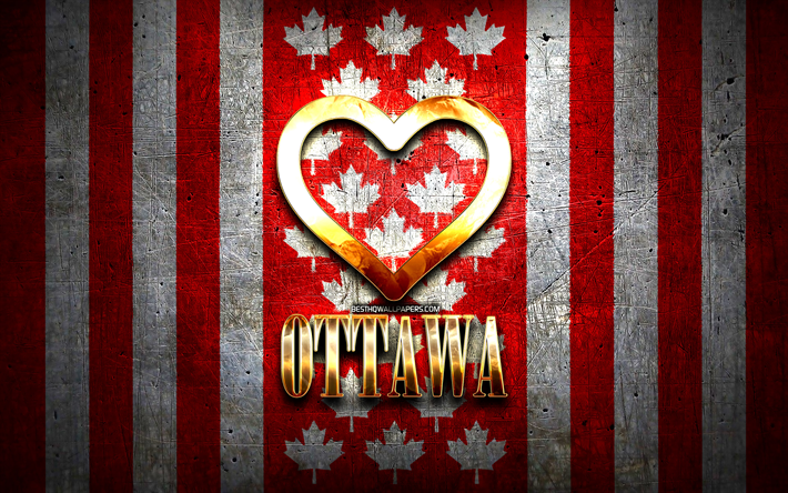 ich liebe ottawa, kanadische st&#228;dte, goldene inschrift, tag von ottawa, kanada, goldenes herz, ottawa mit flagge, ottawa, lieblingsst&#228;dte, liebe ottawa