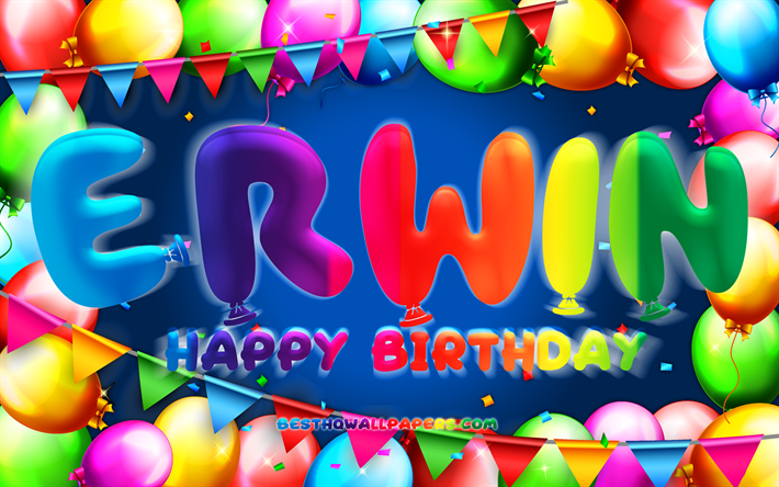 Buon compleanno Erwin, 4k, cornice palloncino colorato, nome Erwin, sfondo blu, buon compleanno Erwin, compleanno di Erwin, nomi maschili tedeschi popolari, concetto di compleanno, Erwin