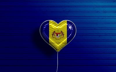 I Love Putrajaya, 4k, realistic balloons, blue wooden background, Day of Putrajaya, malaysian states, flag of Putrajaya, Malaysia, balloon with flag, States of Malaysia, Putrajaya flag, Putrajaya