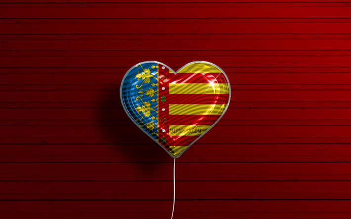 J&#39;aime Valence, 4k, des ballons r&#233;alistes, un fond en bois rouge, le Jour de Valence, les provinces espagnoles, le drapeau de Valence, l&#39;Espagne, le ballon avec le drapeau, les Provinces d&#39;Espagne, Valence