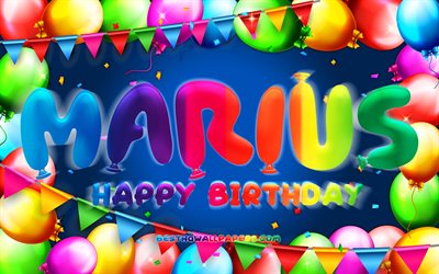 Happy Birthday Marius, 4k, colorful balloon frame, Marius name, blue background, Marius Happy Birthday, Marius Birthday, popular french male names, Birthday concept, Marius