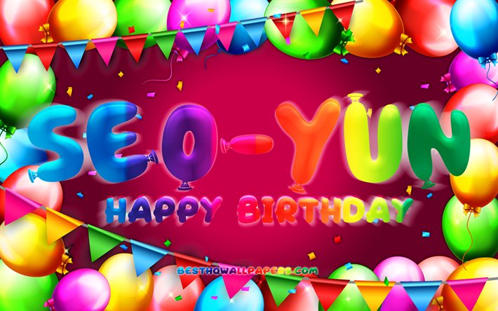 happy birthday seo-yun, 4k, bunte ballon-rahmen, seo-yun namen, lila hintergrund, seo-yun happy birthday, seo-yun geburtstag, beliebten south korean weiblichen namen, geburtstag-konzept, seo-yun