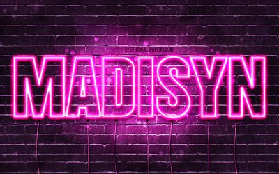 Madisyn, 4k, tapeter med namn, kvinnliga namn, Madisyn namn, lila neon lights, &#246;vergripande text, bild med Madisyn namn