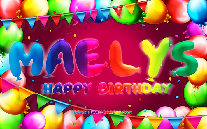 Download Wallpapers Happy Birthday Maelys 4k Colorful Balloon Frame Maelys Name Purple Background Maelys Happy Birthday Maelys Birthday Popular French Female Names Birthday Concept Maelys For Desktop Free Pictures For Desktop Free