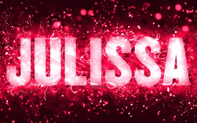 Happy Birthday Julissa, 4k, pink neon lights, Julissa name, creative, Julissa Happy Birthday, Julissa Birthday, popular american female names, picture with Julissa name, Julissa