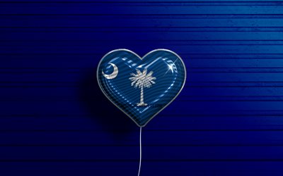Amo la Carolina del Sud, 4k, palloncini realistici, sfondo di legno blu, Stati Uniti d&#39;America, cuore della bandiera della Carolina del Sud, bandiera della Carolina del Sud, palloncino con bandiera, stati americani, Love South Carolina, USA