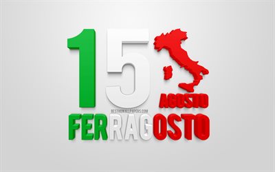 Ferragosto, August 15, 3d art, 3d flag of Italy, national holidays of Italy, 3d silhouettes maps of Italy, Italian flag