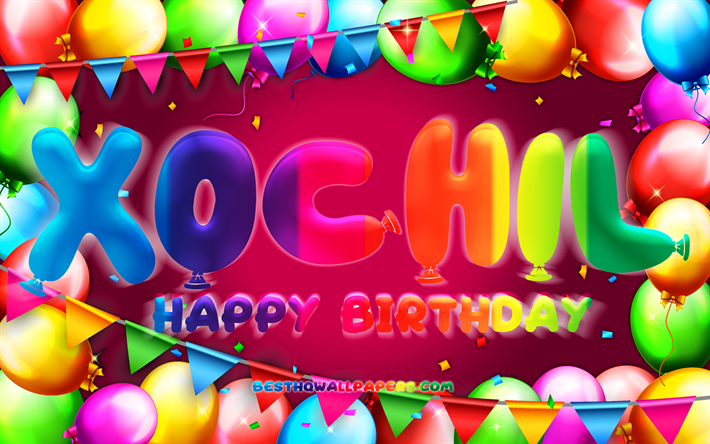 お誕生日おめでとうxochil, chk, カラフルなバルーンフレーム, xochilの名前, 紫の背景, xochilお誕生日おめでとう, xochilの誕生日, 人気のメキシコの女性の名前, 誕生日のコンセプト, クロス