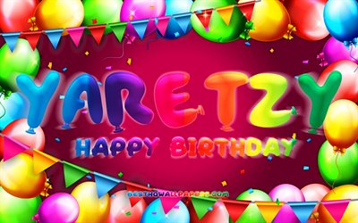 Happy Birthday Yaretzy, 4k, colorful balloon frame, Yaretzy name, purple background, Yaretzy Happy Birthday, Yaretzy Birthday, popular mexican female names, Birthday concept, Yaretzy