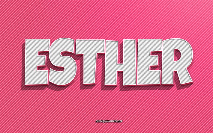 Esther, rosa linjer bakgrund, bakgrundsbilder med namn, Esther namn, kvinnliga namn, Esther gratulationskort, konturteckningar, bild med Esther namn