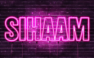 Sihaam, 4k, wallpapers with names, female names, Sihaam name, purple neon lights, Happy Birthday Sihaam, popular arabic female names, picture with Sihaam name