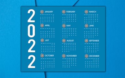 Calendrier bleu 2022, fond abstrait bleu clair, calendrier 2022 pour tous les mois, concepts de l&#39;ann&#233;e 2022, art cr&#233;atif